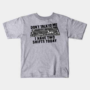 funny part time job quotes Kids T-Shirt